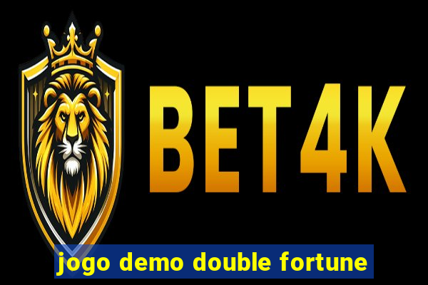 jogo demo double fortune